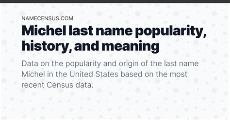 Michel Last Name Popularity, Meaning and Origin