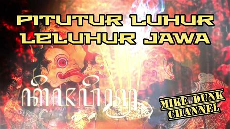 Pitutur Jowo Falsafah Jawa Kuno Warisan Leluhur Tanah Jawa Youtube