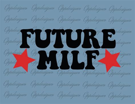 Future Milf Svg Funny Mom Svg Milfs Club Svg Mom Life Svg Motherhood Svg Future Milf 2
