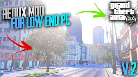 Gta V Redux Mod For Low End Pc V Youtube