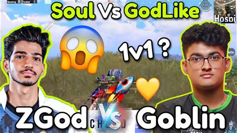 ZGod Vs Goblin Pure 1v1Soul Vs GodLike YouTube