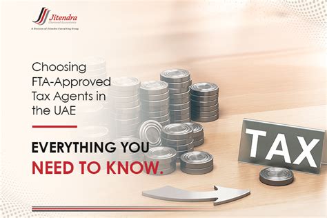 Choosing Fta Approved Tax Agents In Uae Everything You Need To Know