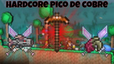 HardCore Pico legendario de cobre Terraria Español YouTube