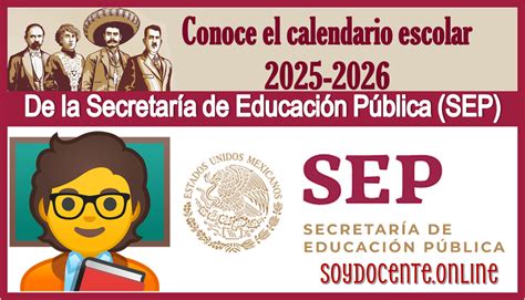 Conoce El Calendario Escolar 2025 2026 De La Secretaría De Educación