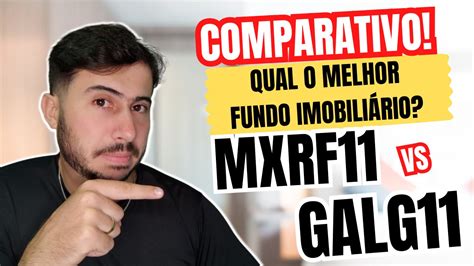 Mxrf Vs Galg Qual Fundo Imobili Rio Melhor An Lise Comparativa