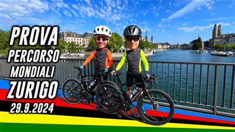 Mondiali Ciclismo Strada 2024 Zurigo PROVA PERCORSO Programma In