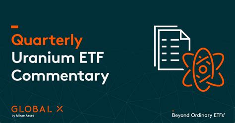 Quarterly Uranium Etf Ura Commentary Global X Etfs