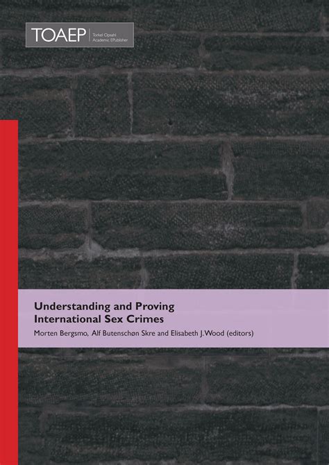 Understanding And Proving International Sex Crimes United Nations Office Of The Special