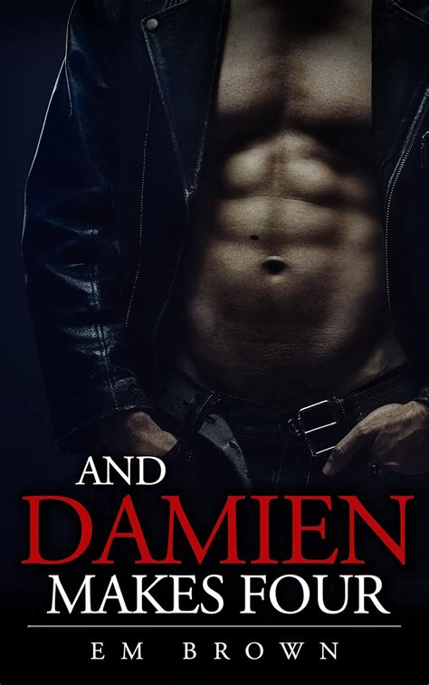 And Damien Makes Four Erotic Gay Romance Kindle Edition By Brown Em Literature Fiction