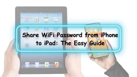 Share WiFi Password From IPhone To IPad The Easy Guide