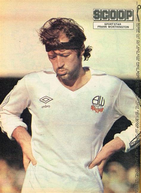 Frank Worthington Of Bolton Wanderers In 1978 Mens Tshirts Frank