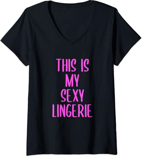 Amazon Womens This Is My Sexy Lingerie Funny Bachelorette Party Gift V Neck T Shirt