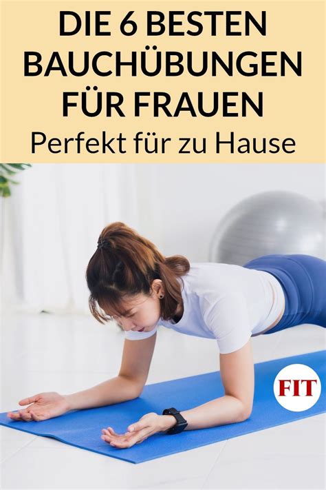 Die 6 Besten Bauch Übungen Für Frauen Bauchmuskeltraining Zuhause Bauchmuskeltraining