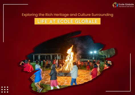 Rich Heritage and Culture Surrounding Life at Ecole