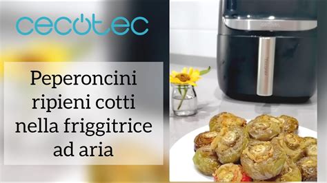 Peperoni Ripieni Cotti Nella Friggitrice Ad Aria Della Cecotecoficial