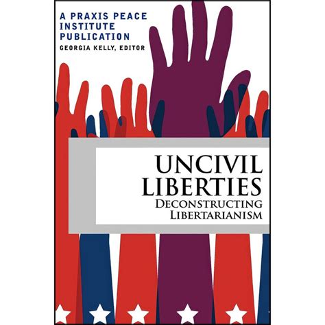 قیمت و خرید کتاب Uncivil Liberties اثر Georgia Kelly And Hazel