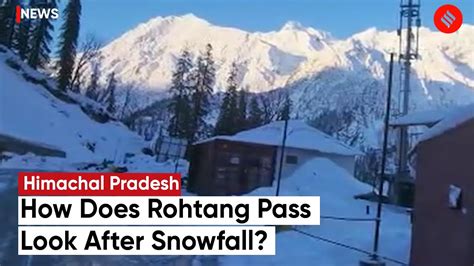 Himachal Pradesh Snowfall Rohtang Pass Receives Fresh Snow Snowfall