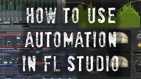 How To Use Automation In Fl Studio Create And Edit Automation Clips