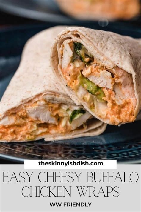 Easy Cheesy Buffalo Chicken Wraps The Skinnyish Dish