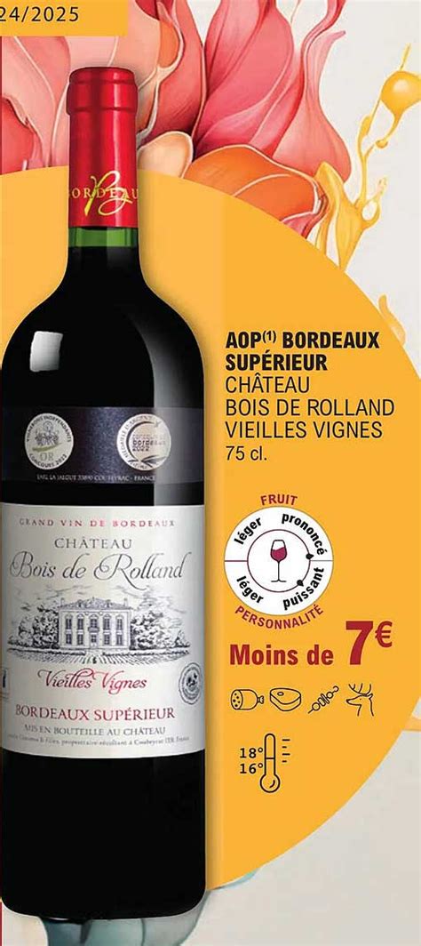 Promo Aop Bordeaux Supérieur Château Bois De Rolland Vieilles Vignes