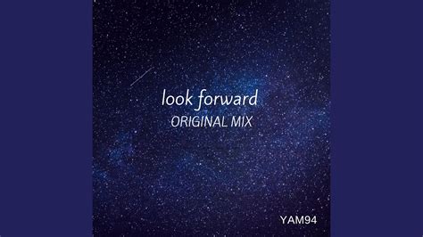 Look Farward - YouTube