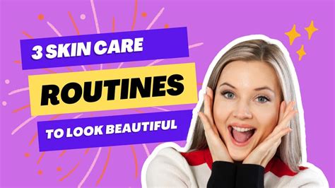 🌸 3 Skin Care Routines To Look Beautiful 💆 Youtube