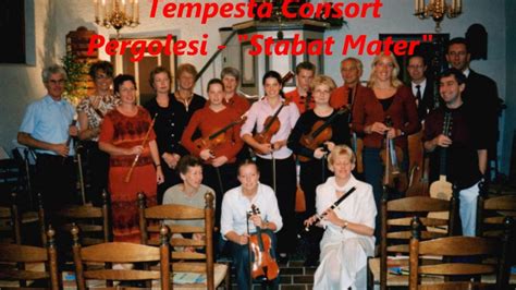 G B Pergolesi Stabat Mater Grave By Tempesta Consort Youtube