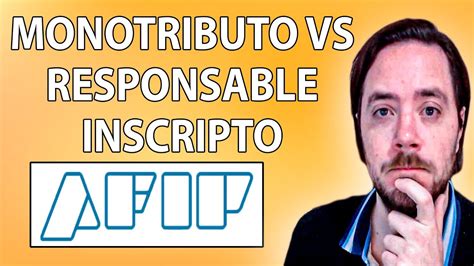 Diferencia Entre Monotributo Y Responsable Inscripto Afip Argentina