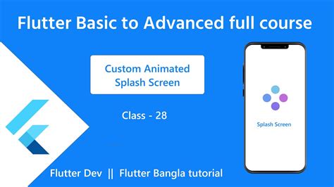 28 Custom Animated Splash Screen In Flutter Flutter Fluttertutorial