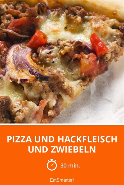 Pizza Und Hackfleisch Und Zwiebeln Rezept EAT SMARTER