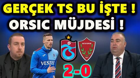 Bar Yurduseven Ger Ek Trabzonspor Bu Te Trabzonspor Da Orsic