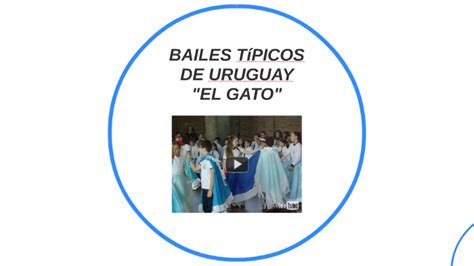 BAILES TIPICOS DE URUGUAY by Juan Sebastian Erazo Chamorro on Prezi