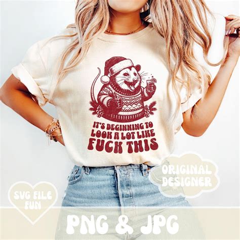 It S Beginning To Look A Lot Like Fuck This Png Feral Opossum Png Trendy Ironic Holiday