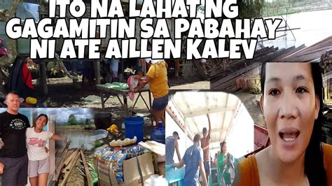 UPDATE SA BAHAY NI ATE AILLEN KALEV ITO NA LAHAT ANG GAGAMITIN PROVINCE