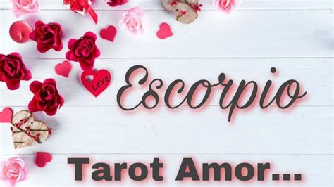 🥰 Escorpio 🥰 Un SueÑo Se Cumple Esta Persona Te Expresa Su Amor Lectura Atemporal Youtube