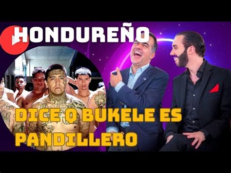 Hondure O Se Hace Viral Bukele L Der De Pandillas Youtube