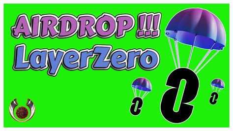 Airdrop Layer Zero Califica Para Uno De Los Mayores Airdrops De La