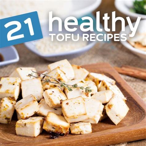 21 Deliciously Healthy Tofu Recipes - Healthwholeness