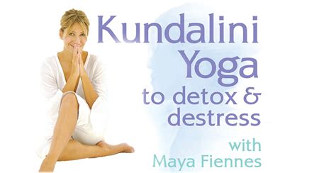 Kundalini Yoga To Detox And Destress With Maya Fiennes AcaciaTV