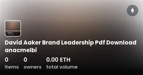 David Aaker Brand Leadership Pdf Download Anacmelbi Collection Opensea