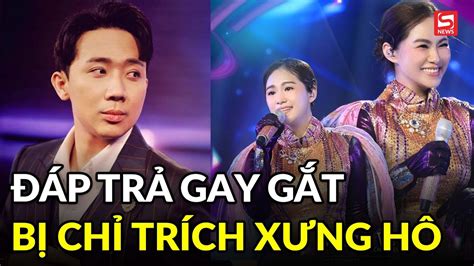Trấn Thành gay gắt khi bị ném đá chuyện xưng hô với Lương Bích Hữu YouTube