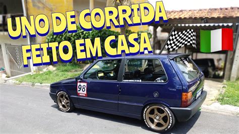 Fiat Uno Montado Estilo Corrida Fez Tudo Em Casa Youtube