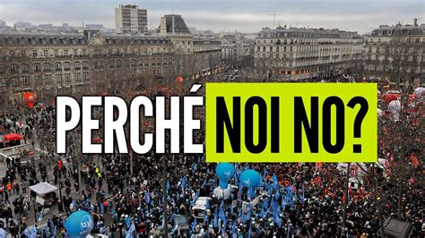 Grandi Manifestazioni In Francia Perch Qui Non Accade Youtube