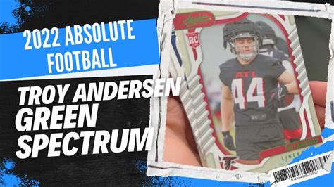 Absolute Football Troy Andersen Green Spectrum Rookie Youtube