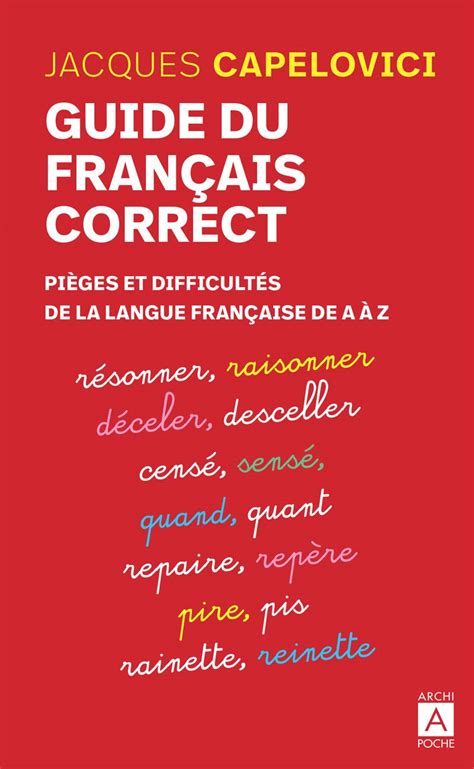 Guide du français correct Pièges et difficultés de la langue