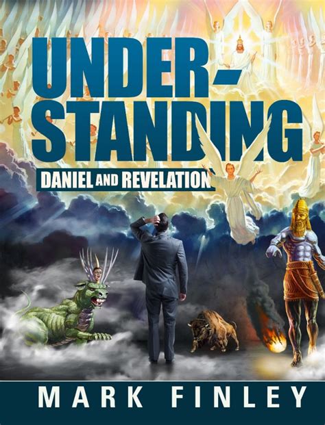 Understanding Daniel And Revelation An Interview With Mark Finley