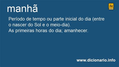 Como Se Escreve Manhã - Significado de Manhã