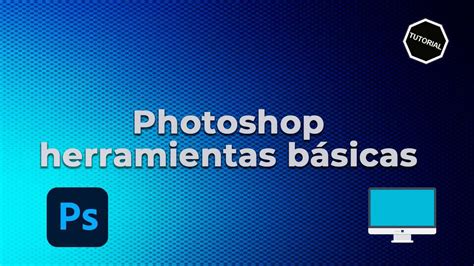 Photoshop Herramientas Básicas Con Soluciones Sa De Cv