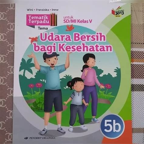 Jual Buku Teks Siswa Tematik Terpadu K13 Erlangga Kelas 5B Semester 1