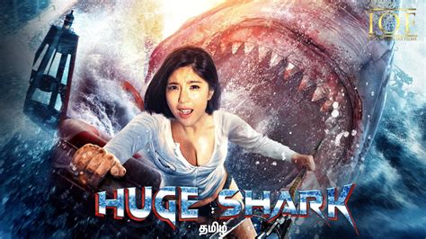 Huge Shark | Tamil Dubbed (Full Movie) | IOF Tamil | Indo Overseas